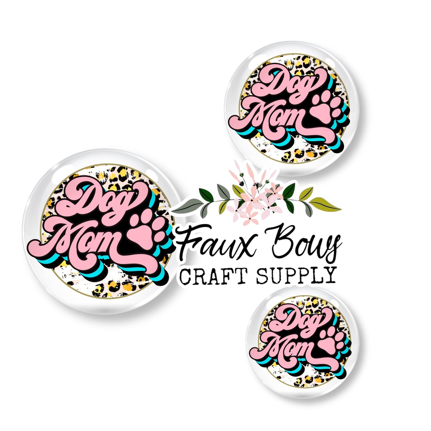 Dog Mom (Custom)- 12mm Glass Cabochon