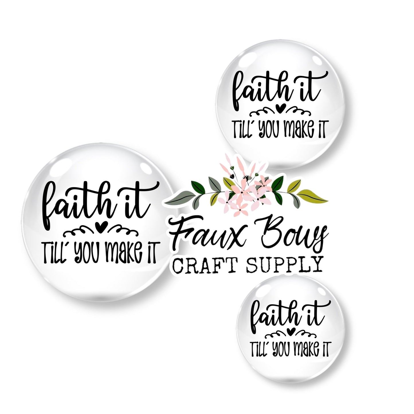 Faith It (Custom)- 12mm Glass Cabochon (Copy)
