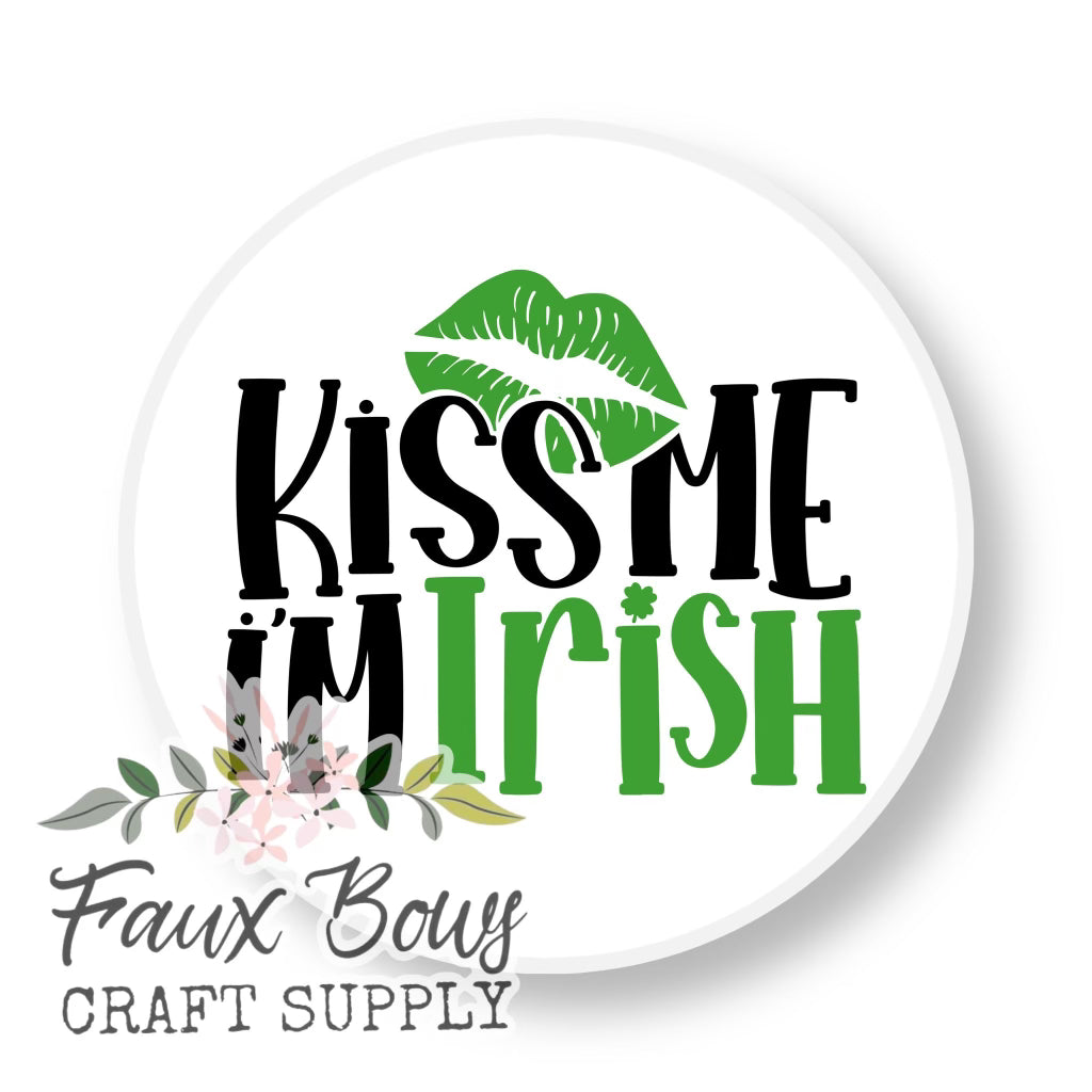 Kiss Me I’m Irish 12mm Glass Cabochon