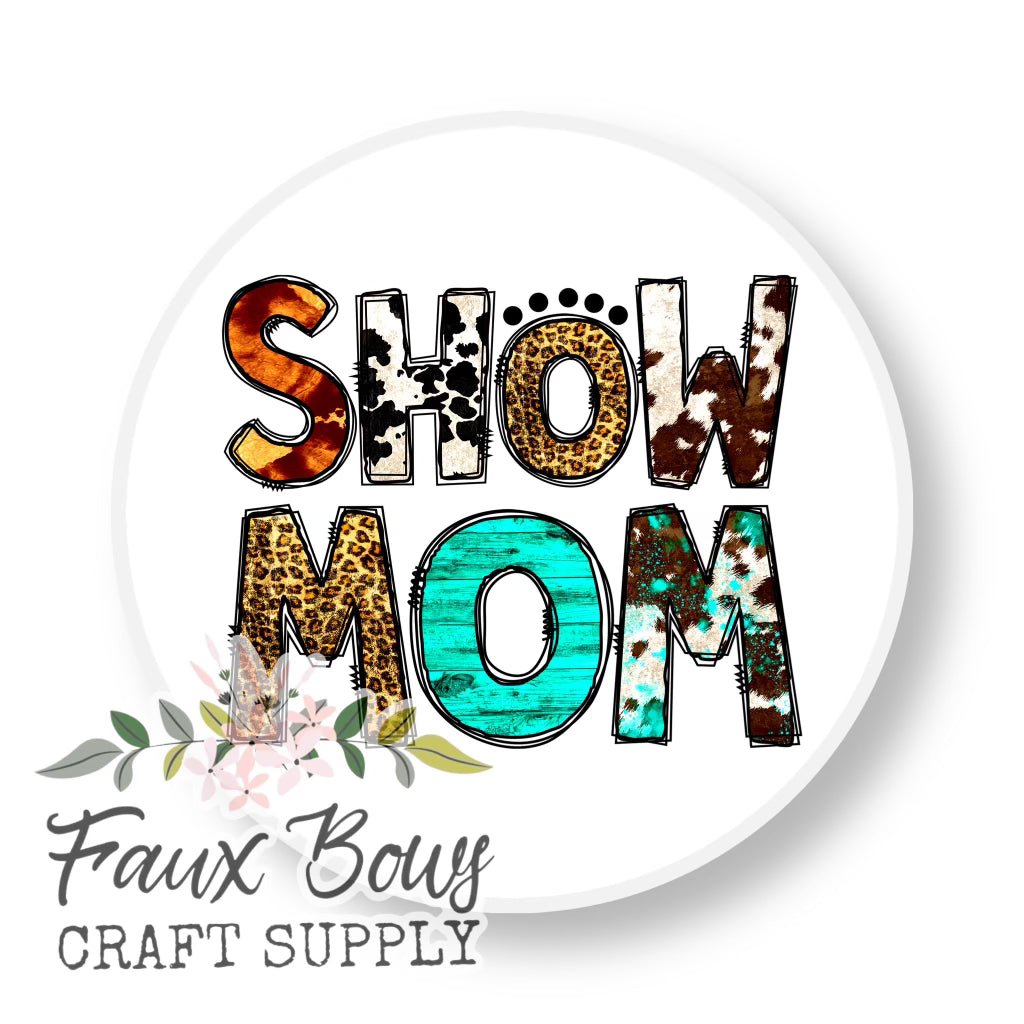 Show Mom 12mm Glass Cabochon