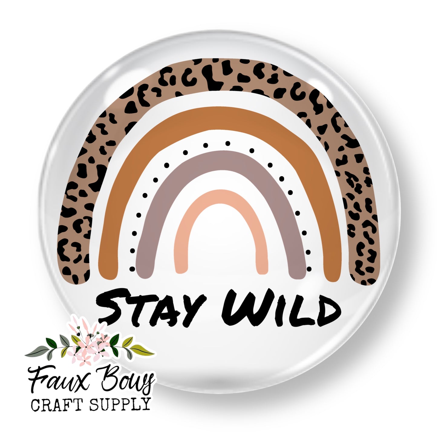 Stay Wild Rainbow-(CUSTOM) 12mm Glass Cabochon