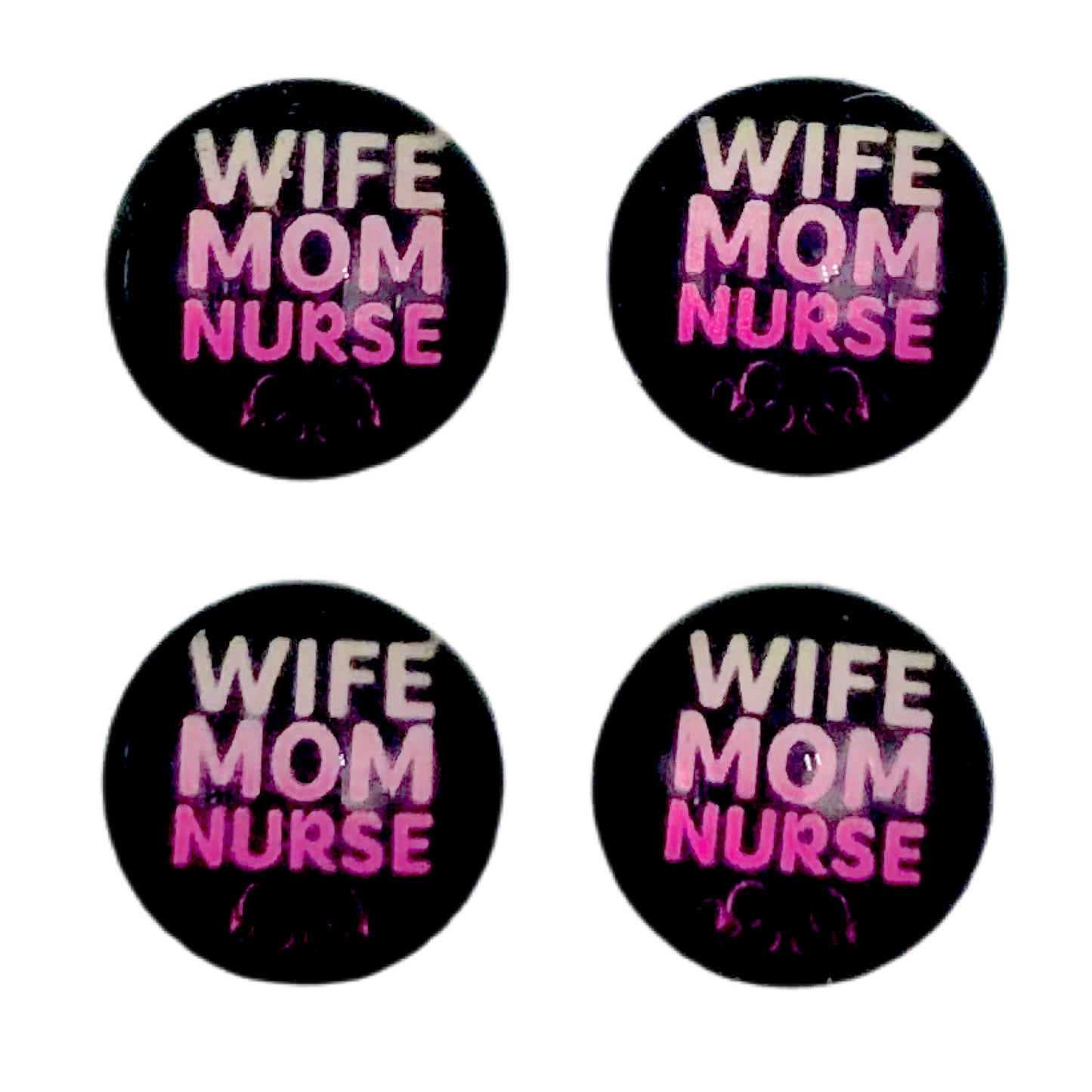 Wife. Mom. Nurse (Custom)-12mm Glass Cabochon